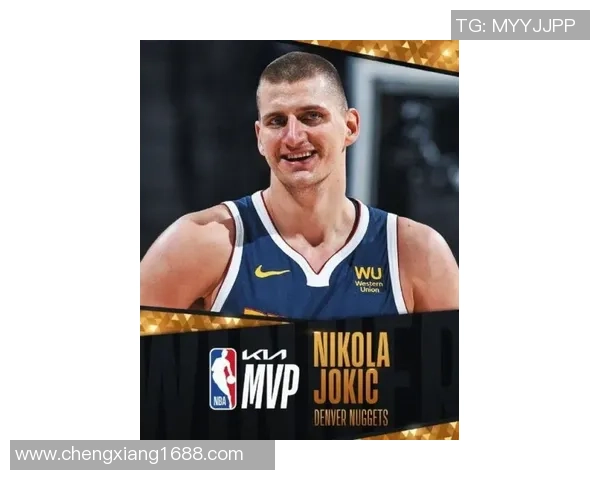 尼古拉约基奇：篮球场上的全能巨星与未来之星